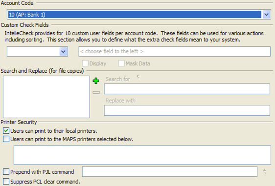 Account Code screen showing options for custom check fields, search and replace options for file copies, and printer security.